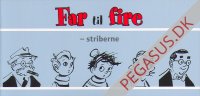Far til fire - striberne