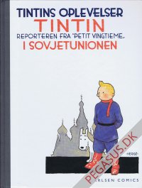 Tintins oplevelser (faksimileudgave) (0): Tintin reporteren fra "Petit Vingtieme" i Sovjetunionen