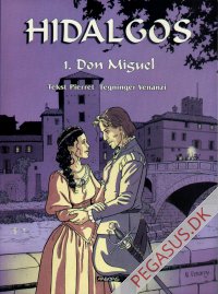 Hidalgos 1: Don Miguel
