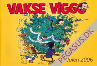 Vakse Viggo: Vakse Viggo Julen 2006
