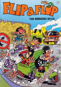 Flip & Flop (1998-) 10: For b&oslash;rnenes skyld