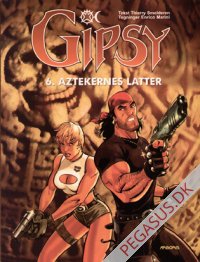 Gipsy 6: Aztekernes latter