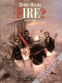 Tetralogien om uhyret (4): Fire? Sidste akt