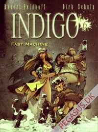 Indigo 6: Fast machine