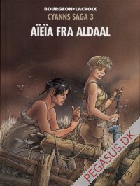 Cyanns saga 3: Aïeïa fra Aldaal
