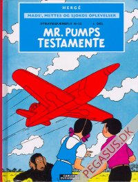 Mads', Mettes og Sjokos oplevelser. Minicomics 1: Stratosf&aelig;refly H-22 1. del. Mr. Pumps testamente