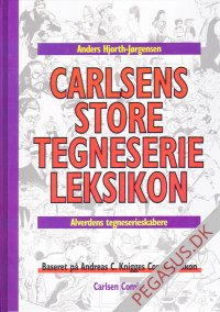 Carlsens store tegneserieleksikon. Alverdens tegneserieskabere