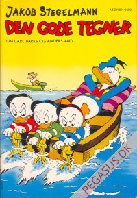 gode tegner, Den. Om Carl Barks og Anders And