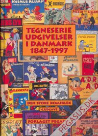 Komiklex (4): Tegneserieudgivelser i Danmark 1847-1997