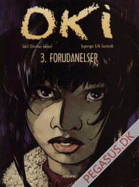 Oki 3: Forudanelser