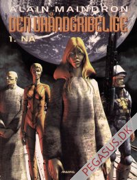 Uhåndgribelige, Den 1: Na