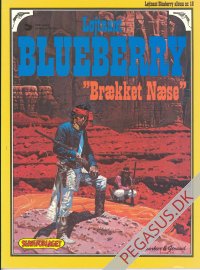 Løjtnant Blueberry 18: 'Brækket Næse'
