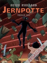 Jernpotte 3: Tredje del