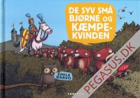Syv sm&aring; bj&oslash;rne, De: De syv sm&aring; bj&oslash;rne og k&aelig;mpekvinden
