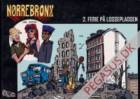 Nørrebronx 2: Ferie på lossepladsen