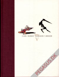 Carl Barks' samlede v&aelig;rker Volume V: 1947-1948