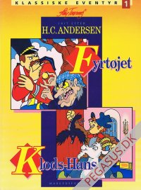 Klassiske eventyr 1: Fyrt&oslash;jet. Klods-Hans