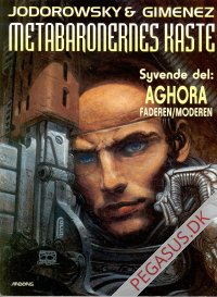 Metabaronernes kaste 7: Aghora - faderen/moderen
