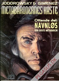 Metabaronernes kaste 8: Navnl&oslash;s , den sidste metabaron