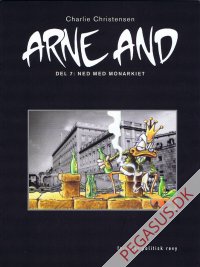 Arne And 7: Ned med monarkiet
