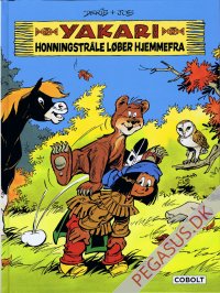 Yakari 35: Honningstr&aring;le l&oslash;ber hjemmefra