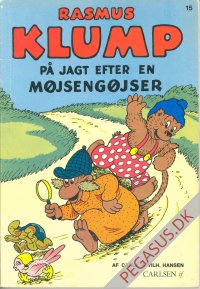 Rasmus Klump (1953 - 85) 15: Rasmus Klump p&aring; jagt efter en m&oslash;jseng&oslash;jser