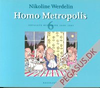 Homo metropolis 6: Udvalgte historier 2000-02
