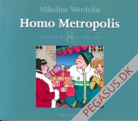 Homo metropolis 8: Udvalgte historier 2003-04