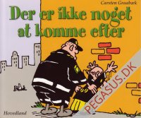 Statsministeren 21: Der er ikke noget at komme efter