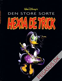 Store sorte ..., Den: Store sorte Hexia de Trick, Den