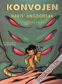 Konvojen - Navis' ungdoms&aring;r 3: Tandbr&aelig;kkeren