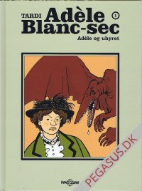 Ad&egrave;le Blanc-Sec 1: Adele og uhyret