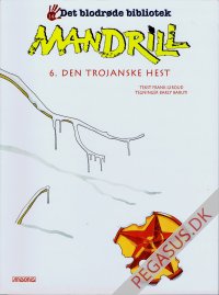 Mandrill 6: Den trojanske hest