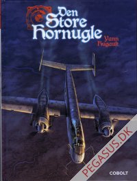 Store Hornugle, Den