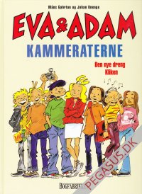 Eva & Adam (4,5): Kammeraterne. Den nye dreng i kliken
