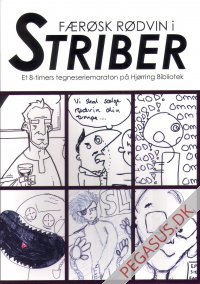 F&aelig;r&oslash;sk r&oslash;dvin i striber. Et 8-timers tegneseriemaraton p&aring; Hj&oslash;rring Bibliotek