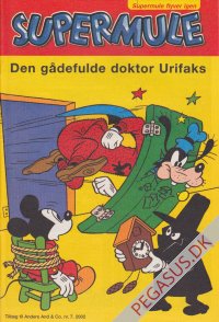Anders And & Co. 2002 7x: Supermule: Den gådefulde doktor Urifaks