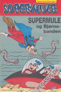 Anders And & Co. 2002 9x: Supermule og Bjørnebanden