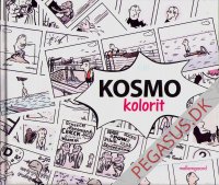 Kosmo. En tegneserie fra tresserne 1: Kosmo kolorit