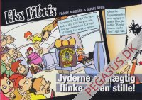 Eks libris: Jyderne er m&aelig;gtig flinke- men stille!