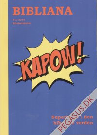Bibliana 1: Kapow! Superhelte i den bibelske verden