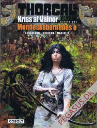 Thorgals verden. Kriss af Valnor 6: Sjette del. Menneskeb&oslash;rnenes &oslash;