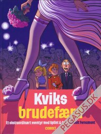 Splint & Co, Et ekstraordinært eventyr med: Kviks brudefærd