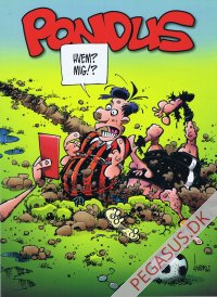Pondus (1): Hvem? Mig!?