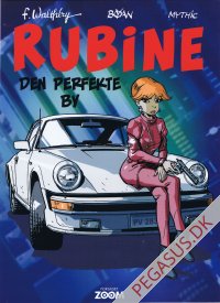 Rubine: Den perfekte by