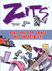 Zits (album): Vent ikke for l&aelig;nge med vasket&oslash;jet!