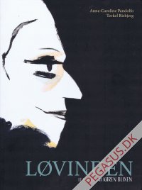 L&oslash;vinden. Et portr&aelig;t af Karen Blixen