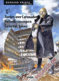 Bernard Prince: 1966-1968. Torden over Coronado - Hrlvrdessumpen - General Satan