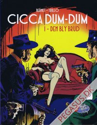 Cicca Dum Dum 1: Den bly brud