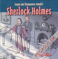 Sagen om Shamanens Amulet. Sherlock Holmes
